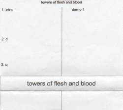 Towers Of Flesh And Blood : Demo 1
